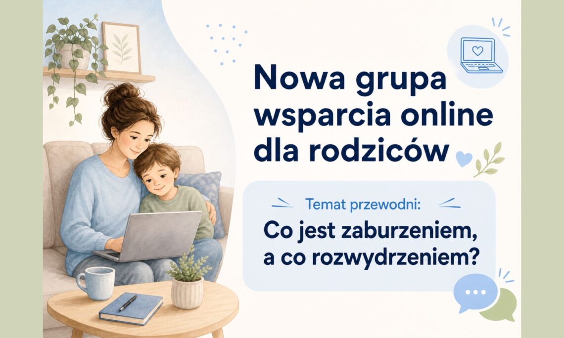 Nowa grupa wsparcia online dla rodziców Centrum Harmonia